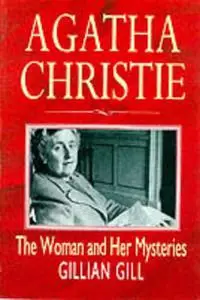 «Agatha Christie» by Gillian Gill