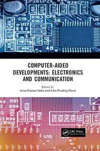 Computer-Aided Developments: Electronics and Communication