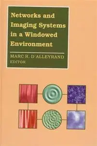 Networks and Imaging Systems in a Windowed Environment