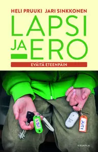 «Lapsi ja ero» by Heli Pruuki,Jari Sinkkonen
