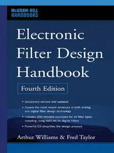 Electronic Filter Design Handbook, Fourth Edition (Repost)