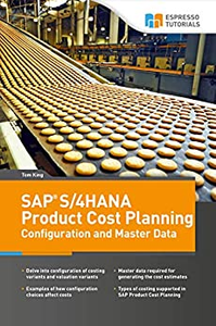 SAP S/4HANA Product Cost Planning : Configuration and Master Data