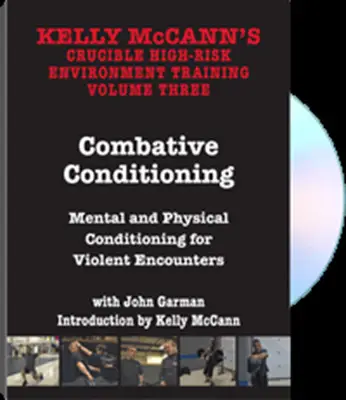 Kelly McCann's Crucible Combative Conditioning