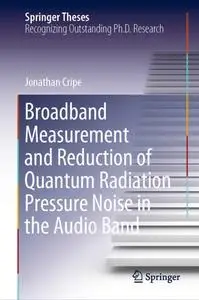 Broadband Measurement and Reduction of Quantum Radiation Pressure Noise in the Audio Band