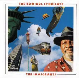 The Zawinul Syndicate - The Immigrants (1988)