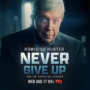 Homicide Hunter: Never Give Up (2022)