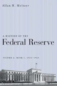 A History of the Federal Reserve, Volume 2, Book 1, 1951-1969