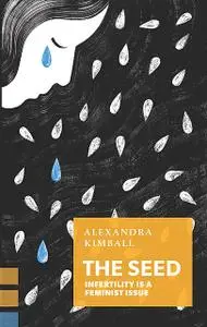 «The Seed» by Alexandra Kimball