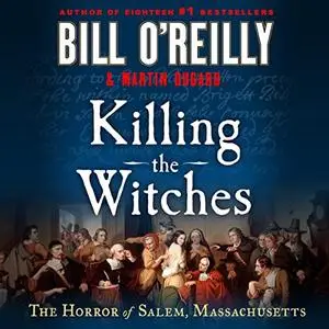 Killing the Witches: The Horror of Salem, Massachusetts [Audiobook]