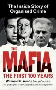 The Mafia: The First 100 Years