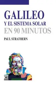 «Galileo y el sistema solar» by Paul Strathern