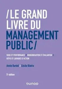 Annie Bartoli, Cécile Blatrix, "Le grand livre du management public"