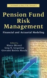 Pension Fund Risk Management: Financial and Actuarial Modeling (repost)