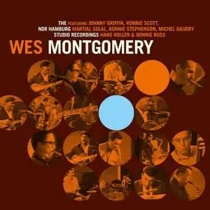 Wes Montgomery - The NDR Hamburg Studio Recordings (Live) (2021)