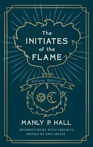 Initiates of the Flame, Deluxe Edition