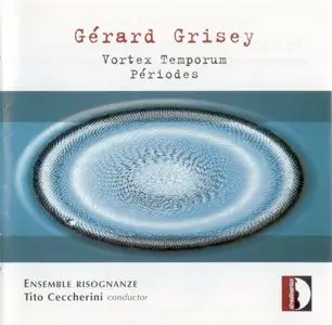 Gerard Grisey - Vortex Temporum - Pèriodes (2007)