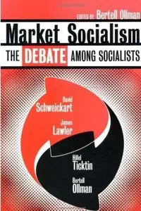 ‎Market Socialism: The Debate Among Socialist
