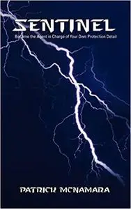 Sentinel: Become the Agent in Charge of Your Own Protection Detail