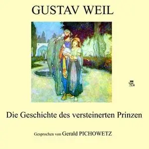 «Die Geschichte des versteinerten Prinzen» by Gustav Weil