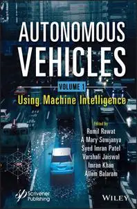 Using Machine Intelligence : Autonomous Vehicles, Volume 1