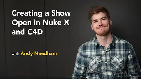 Lynda - Creating a Show Open in Nuke X and C4D (Repost)