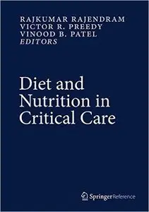 Diet and Nutrition in Critical Care (repost)