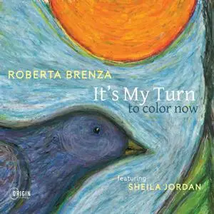 Roberta Brenza - It's My Turn to Color Now (2022) [Official Digital Download 24/96]