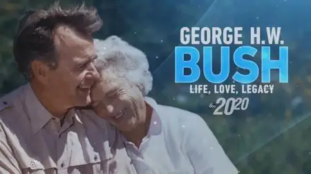 20/20: Remembering George H. W. Bush (2018)