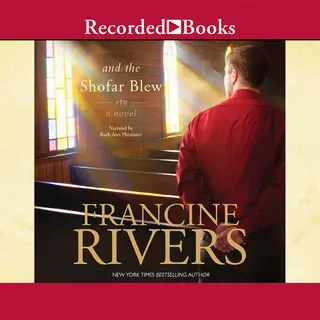 «And the Shofar Blew» by Francine Rivers