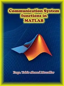 Communication system functions in MATLAB : MATLAB Practice