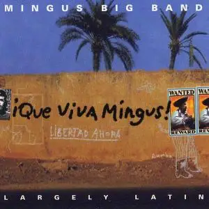 Mingus Big Band - Que Viva Mingus! (1997)