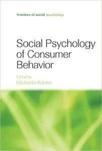 Social Psychology of Consumer Behavior (Repost)
