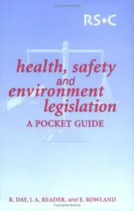 Health, Safety and Environment Legislation: A Pocket Guide