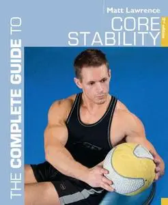 The Complete Guide to Core Stability (Repost)