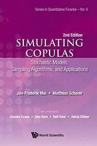 Simulating Copulas: Stochastic Models, Sampling Algorithms, And Applications, Second Edition