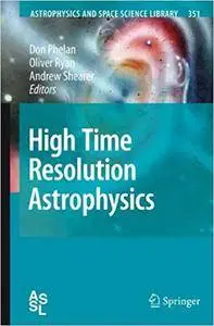 High Time Resolution Astrophysics (Repost)