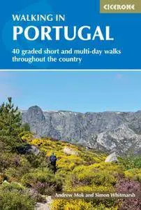 Walking in Portugal: 40 graded short and multi-day walks throughout the country (International Walking)