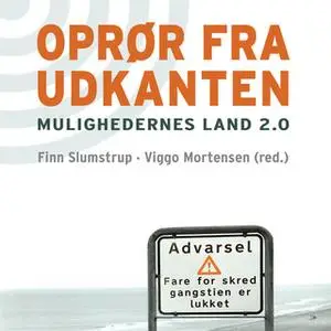 «Oprør fra udkanten - mulighedernes land 2.0» by Viggo Mortensen,Finn Slumstrup