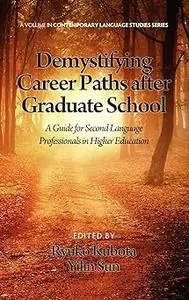 Demystifying Career Paths After Graduate School: A Guide for Second Language Professionals in Higher Education (Hc)