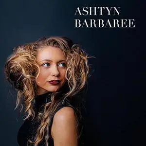 Ashtyn Barbaree - Ashtyn Barbaree (2018)