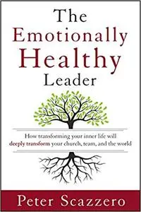 The Emotionally Healthy Leader