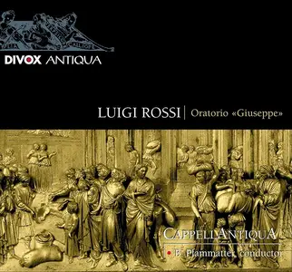 Bernhard Pfammatter, CapellAntiquA - Luigi Rossi: Giuseppe; Giacomo Carissimi: Ezechia (2000)