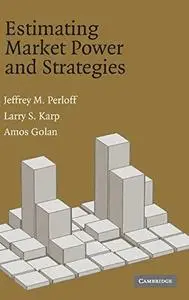 Estimating Market Power and Strategies (Repost)