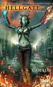 Mel Odom - Goetia (Hellgate London, Book 2)