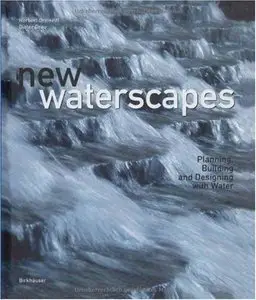 New Waterscapes: Planning, Building and Designing with Water [Repost]