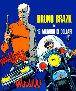 Bruno Brazil - Volume 1 - 15 Miliardi Di Dollari