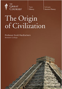 TTC Video - Origin of Civilization