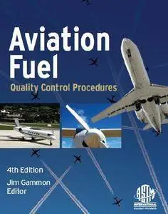 Aviation Fuel Quality Control Procedures (Repost)