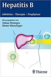 Hepatitis B: Infektion - Therapie - Prophylaxe