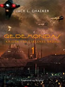 «Gedemondas. Krigen ved Sjælenes Brønd - Bind 2» by Jack L. Chalker